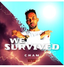 Cham - We Survived