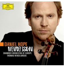 Chamber Orchestra Of Europe - Mendelssohn