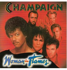 Champaign - Woman In Flames