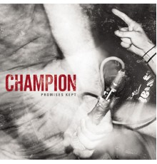 Champion - Promises Kept