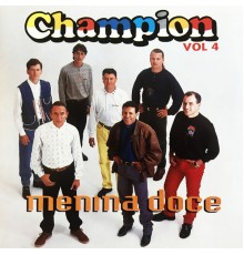 Champion - Menina Doce, Vol. 4