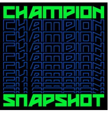 Champion - Snapshot