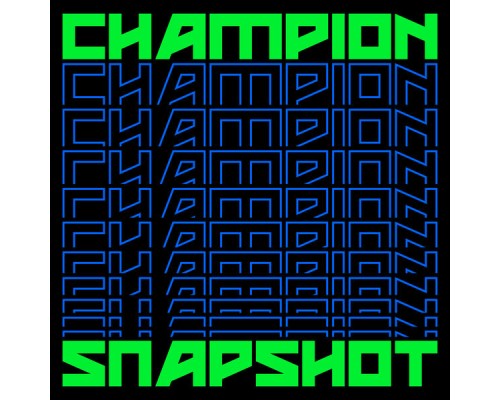 Champion - Snapshot