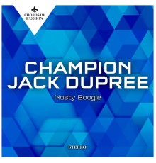 Champion Jack Dupree - Nasty Boogie