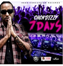 Chan Dizzy - 7 Days