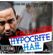 Chan Dizzy - Hypocrite Hail