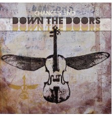 Chance's End - Down the Doors