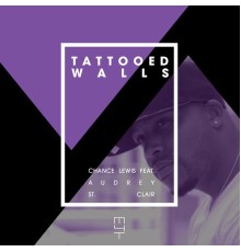 Chance Lewis - Tattooed Walls