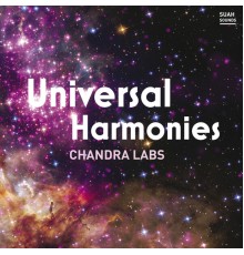 Chandra Labs - Universal Harmonies