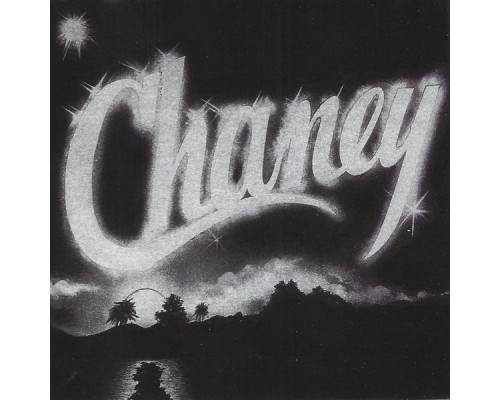 Chaney - Chaney