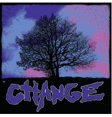 Change - Closer Still