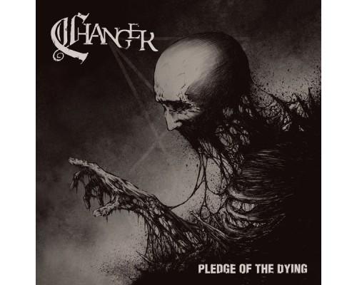 Changer - Pledge of the Dying