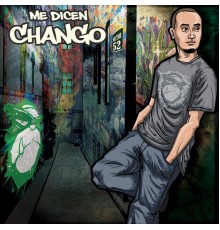 Chango - Me Dicen Chango