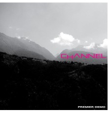 Channel - Premier Demo