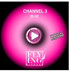 Channel 3 - 20 Hz