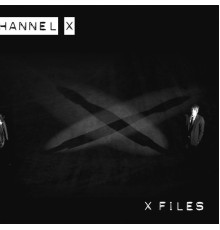 Channel X - X Files  (1)