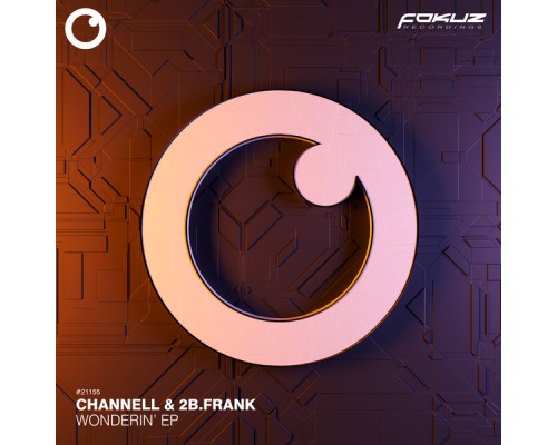 Channell and 2b.Frank - Wonderin' EP