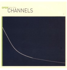 Channels - Open