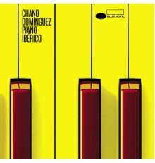 Chano Dominguez - Piano Ibérico