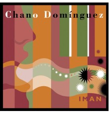 Chano Dominguez - Iman