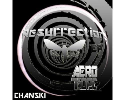 Chanski - Resurrection EP (Original Mix)