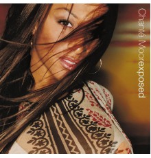 Chanté Moore - Exposed