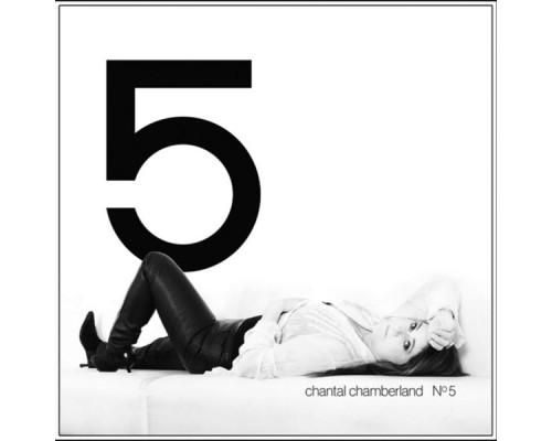 Chantal Chamberland - Chantal No 5