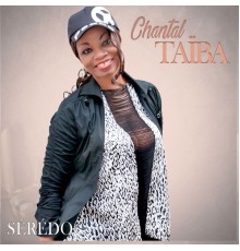 Chantal Taïba - Sérédo