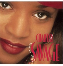 Chantay Savage - Here We Go...