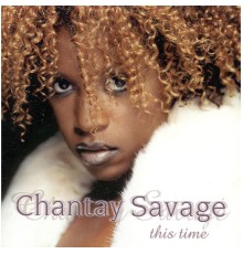 Chantay Savage - This Time