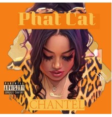 Chantel - PHAT CAT