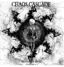Chaos Cascade - Son of the Void (Chapter I & II)