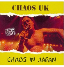 Chaos UK - Chaos in Japan