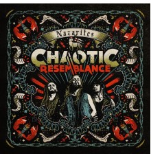 Chaotic Resemblance - Nazarites