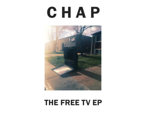 Chap - The Free Tv EP