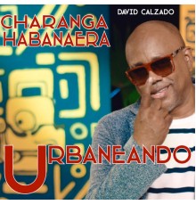 Charanga Habanera - Urbaneando