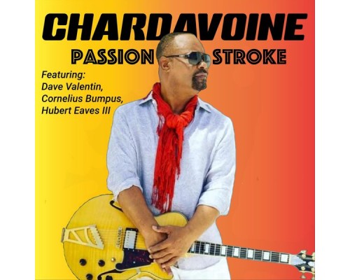 Chardavoine - Passion Stroke