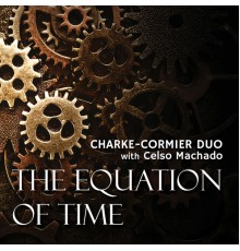 Charke-Cormier Duo - Equation of Time