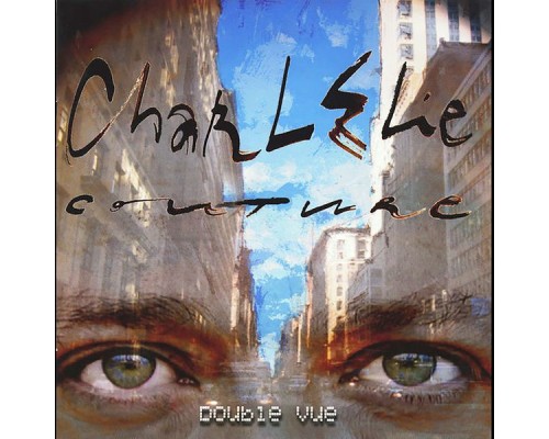 CharlElie Couture - Double vue