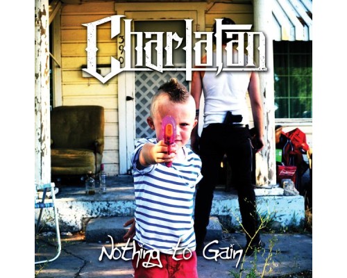 Charlatan - Nothing to Gain