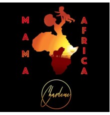 Charlene - Mama Africa