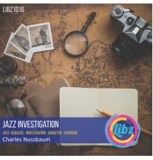 Charles Nussbaum - Jazz Investigation