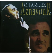 Charles Aznavour - Charles aznavour