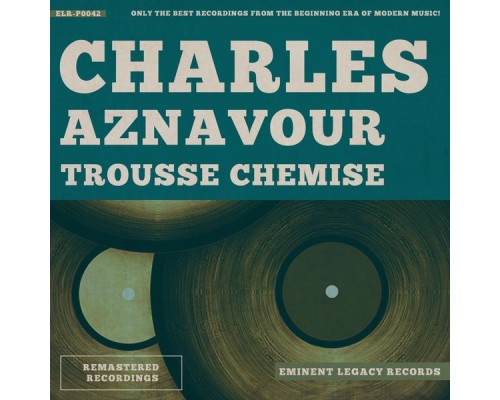 Charles Aznavour - Trousse Chemise