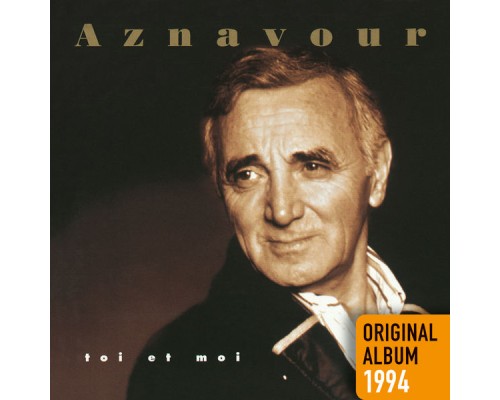 Charles Aznavour - Toi et moi