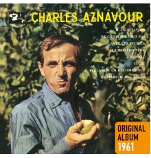 Charles Aznavour - Il faut savoir