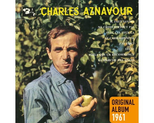 Charles Aznavour - Il faut savoir