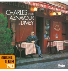 Charles Aznavour - Charles chante Aznavour Et Dimey