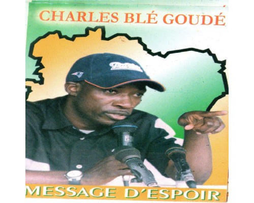 Charles Blé Goudé - Message d'espoir