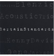 Charles Blenzig - Certain Standards